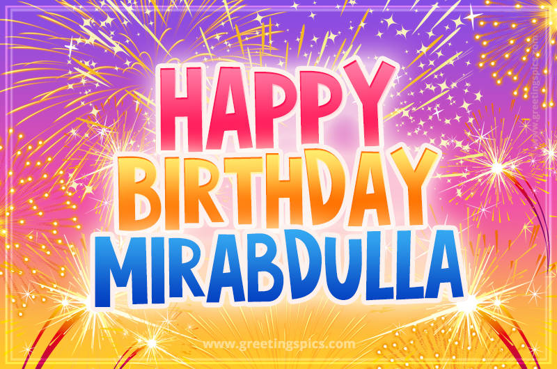 Happy Birthday Mirabdulla Picture with fireworks