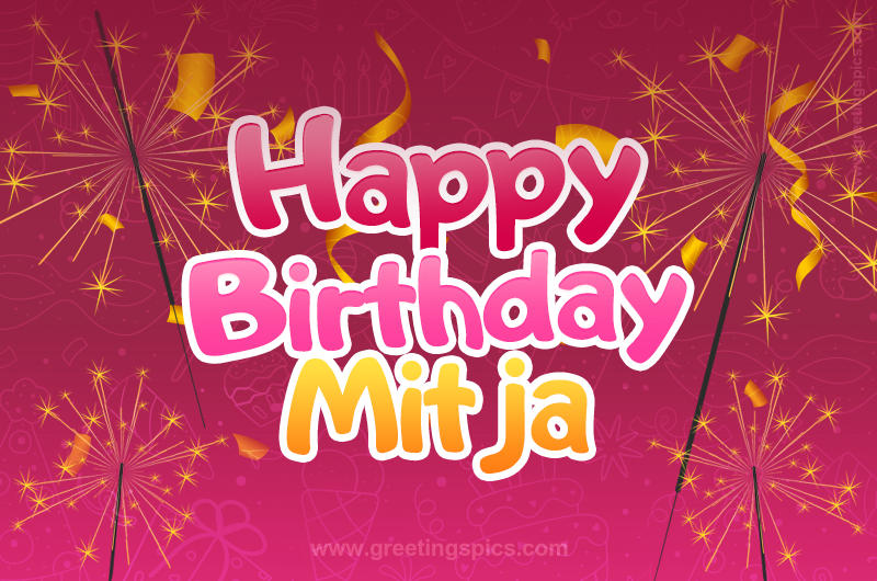 Happy Birthday Mitja Image with sparklers