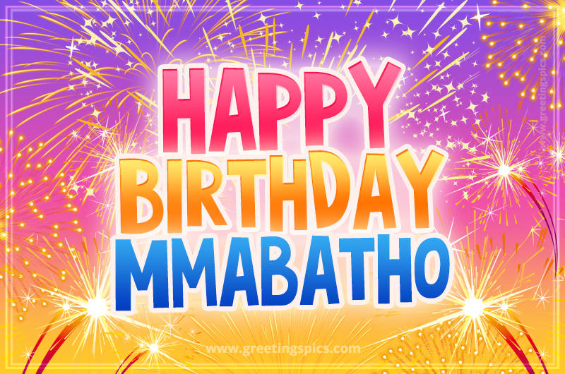 Happy Birthday Mmabatho Picture with fireworks