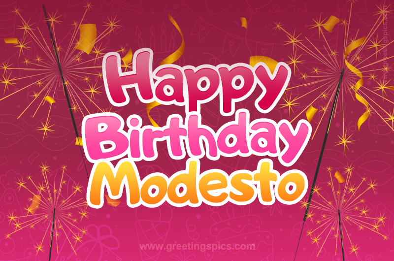 Happy Birthday Modesto Image with sparklers