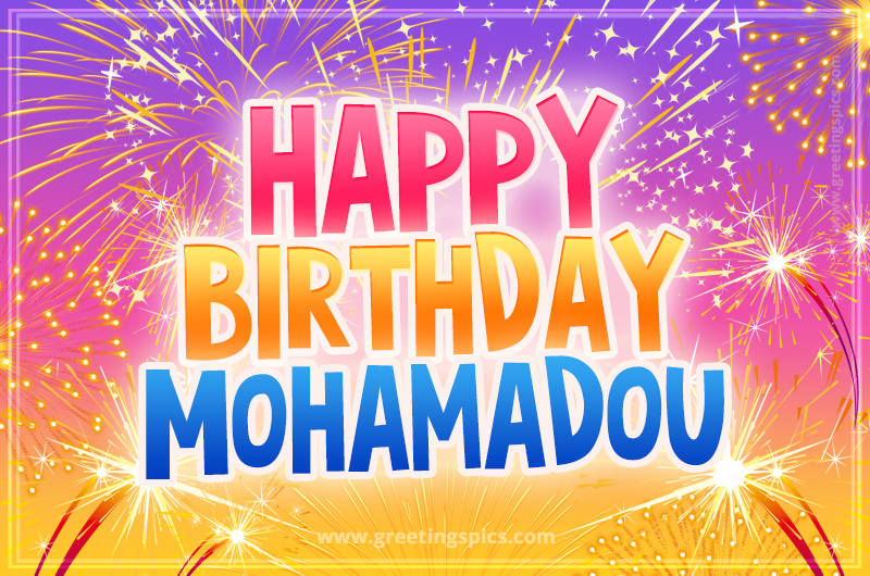 Happy Birthday Mohamadou Picture with fireworks