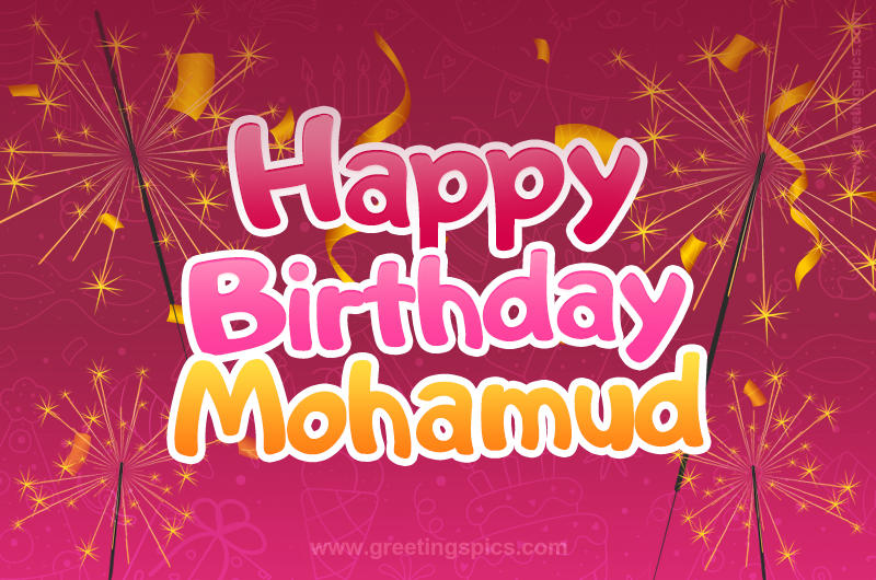 Happy Birthday Mohamud Image with sparklers