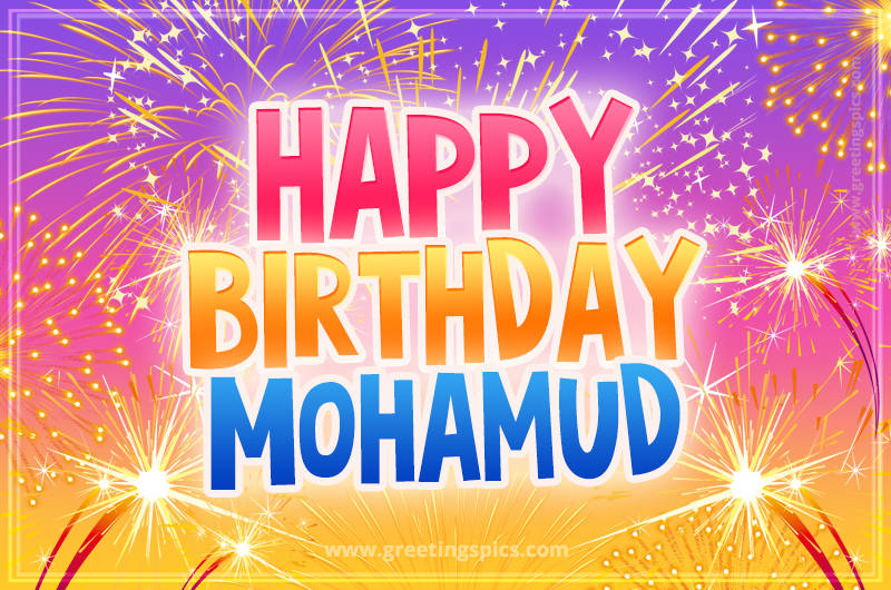 Happy Birthday Mohamud Picture with fireworks