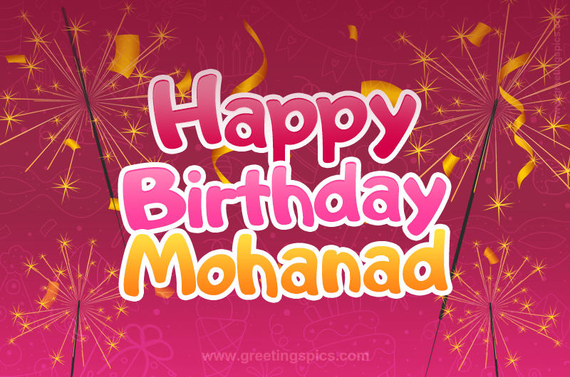 Happy Birthday Mohanad Image with sparklers