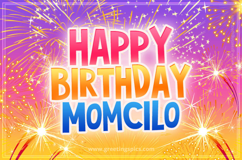 Happy Birthday Momcilo Picture with fireworks