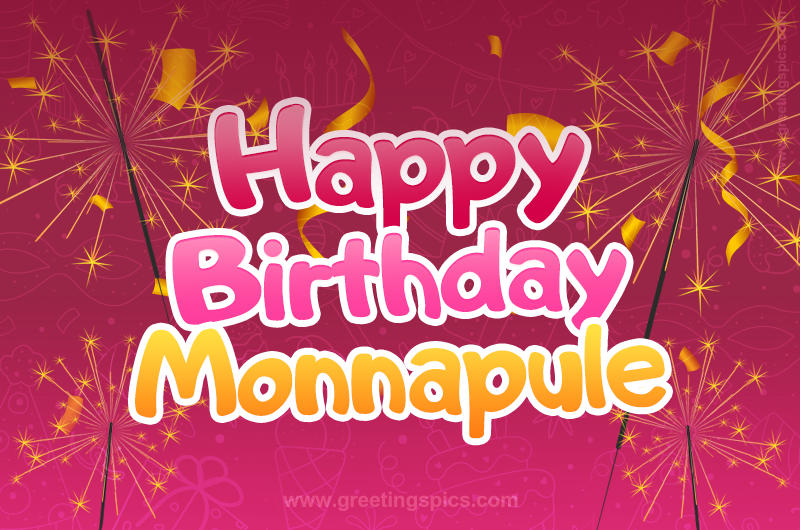 Happy Birthday Monnapule Image with sparklers