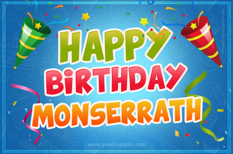 Happy Birthday Monserrath picture with confetti and party poppers