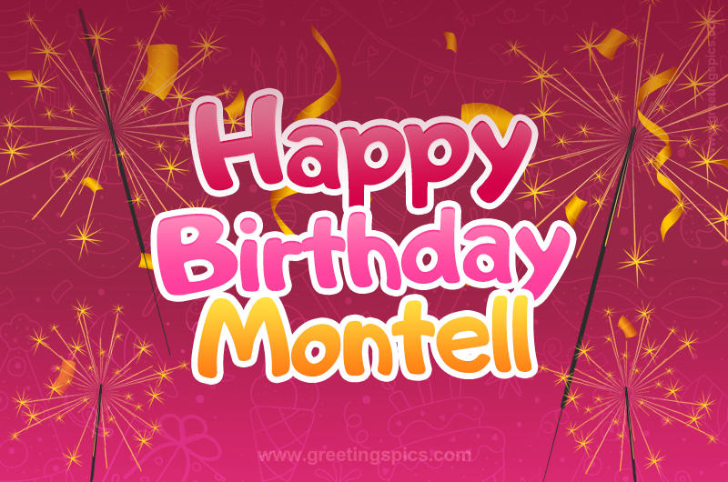 Happy Birthday Montell Image with sparklers