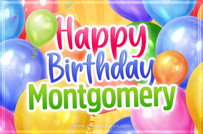 Happy Birthday Montgomery Image with colorful balloons