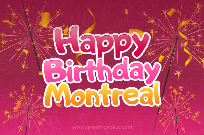 Happy Birthday Montreal Image with sparklers