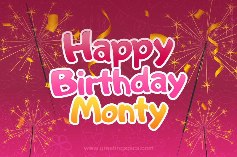 Happy Birthday Monty Image with sparklers