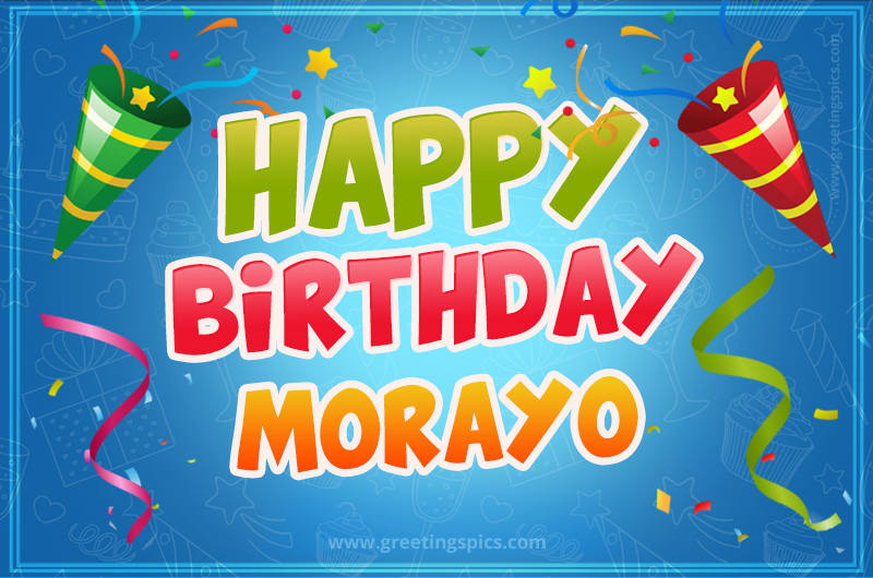 Happy Birthday Morayo picture with confetti and party poppers