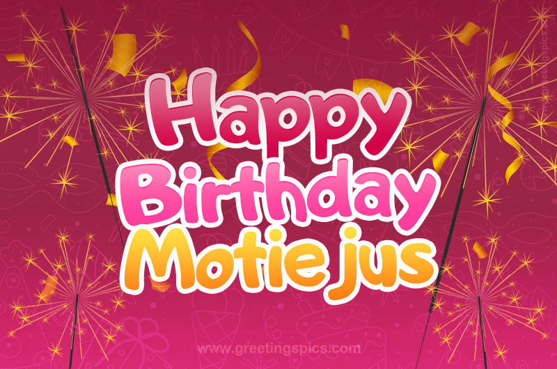 Happy Birthday Motiejus Image with sparklers