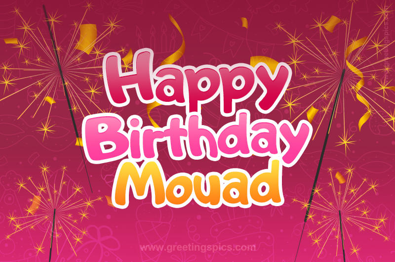 Happy Birthday Mouad Image with sparklers