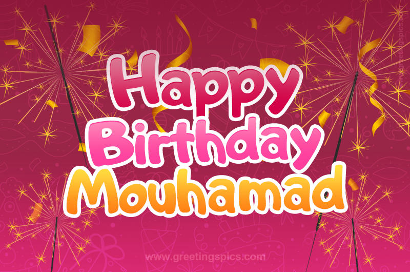 Happy Birthday Mouhamad Image with sparklers