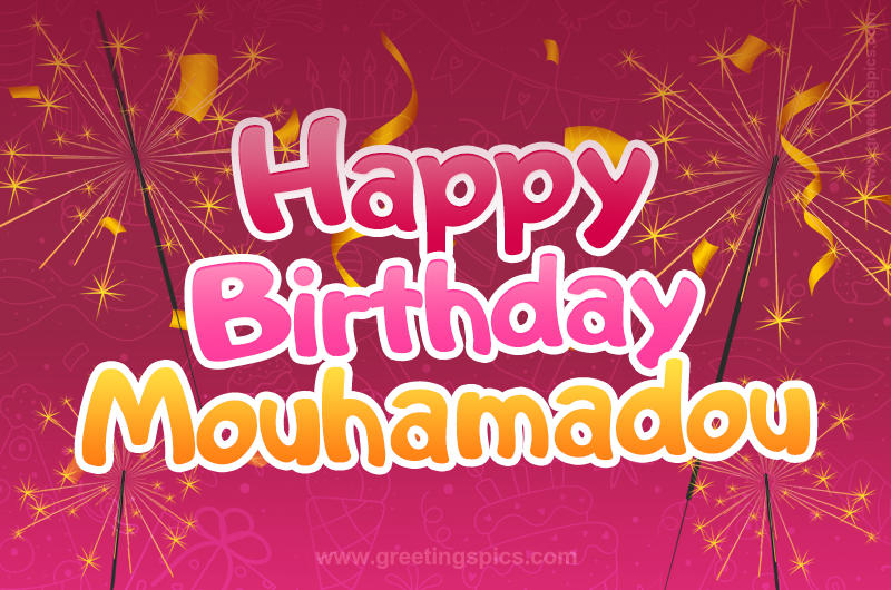 Happy Birthday Mouhamadou Image with sparklers