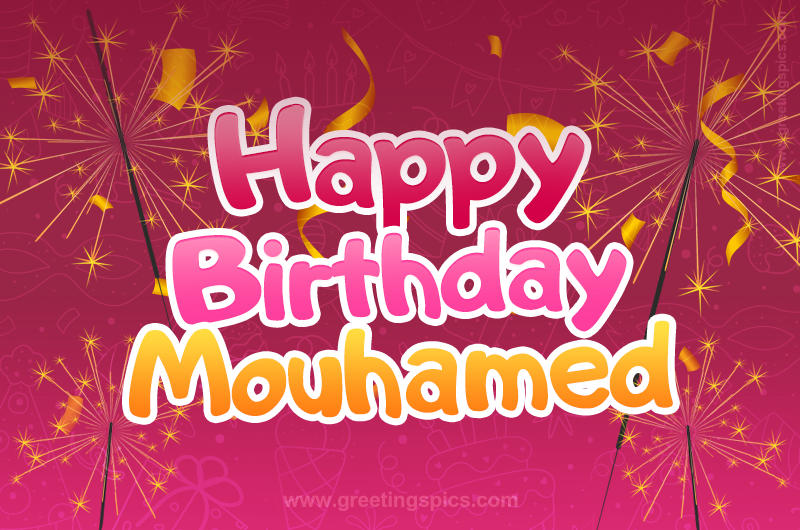 Happy Birthday Mouhamed Image with sparklers