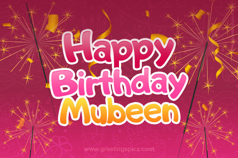 Happy Birthday Mubeen Image with sparklers