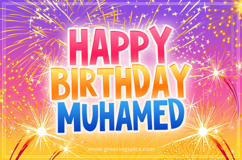 Happy Birthday Muhamed Picture with fireworks