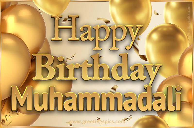 Happy Birthday Muhammadali Card with golden confetti and balloons