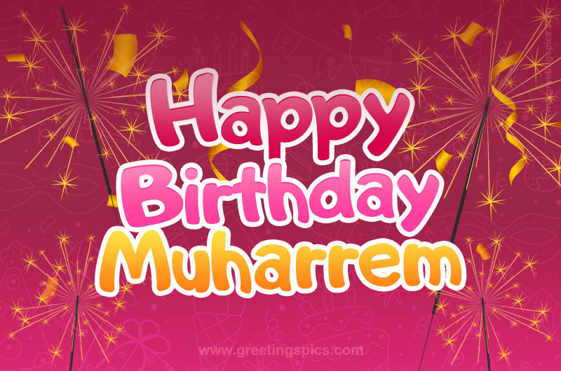 Happy Birthday Muharrem Image with sparklers