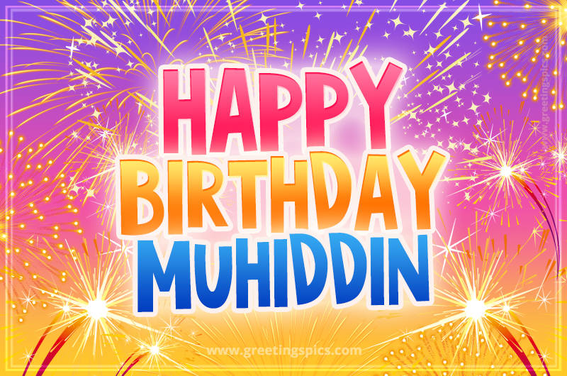 Happy Birthday Muhiddin Picture with fireworks