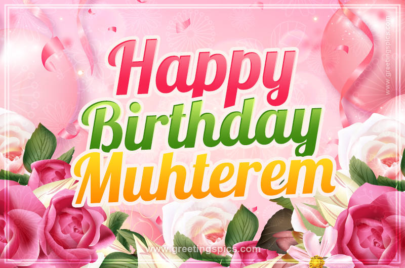 Image with gentle pink background and flowers Happy Birthday Muhterem