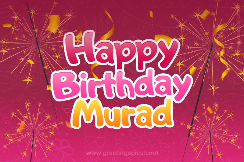 Happy Birthday Murad Image with sparklers