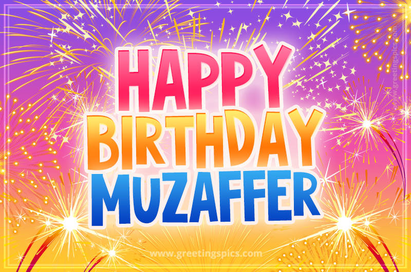 Happy Birthday Muzaffer Picture with fireworks