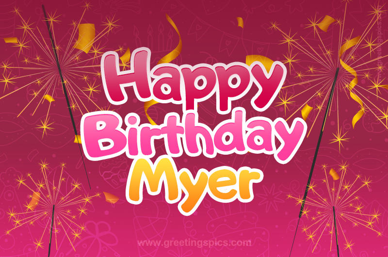 Happy Birthday Myer Image with sparklers