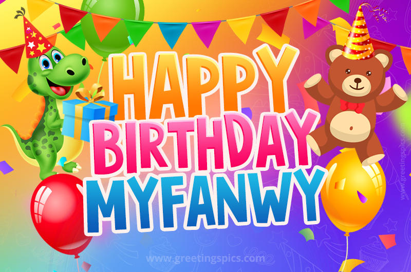 Happy Birthday Myfanwy Image for a child with cute dinosaur and bear