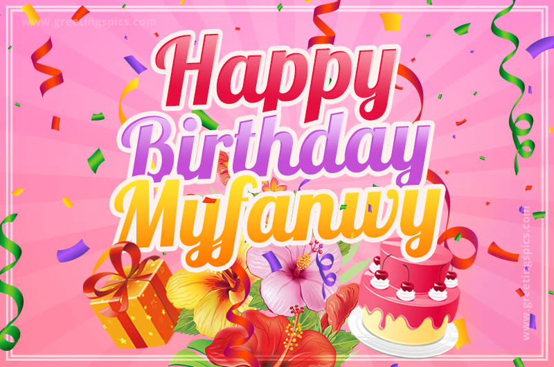 Beautiful Birthday Card for Myfanwy with Cake and bouquet of flowers