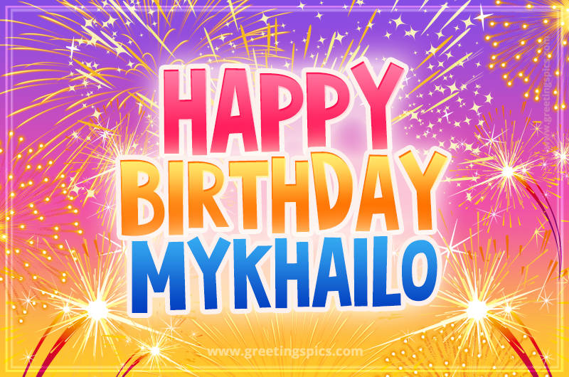 Happy Birthday Mykhailo Picture with fireworks