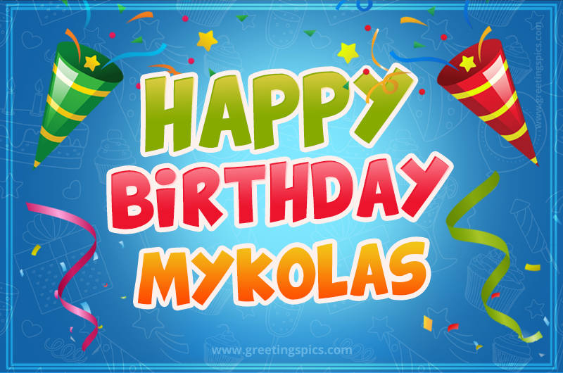 Happy Birthday Mykolas picture with confetti and party poppers