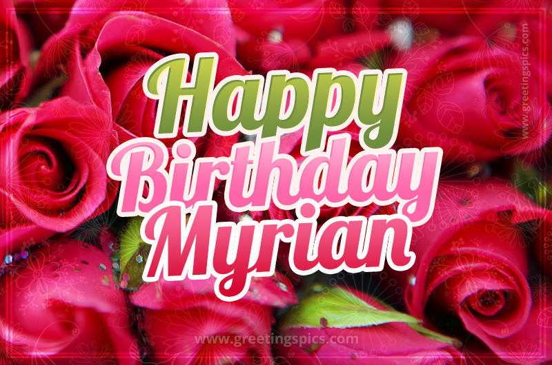 Happy Birthday Myrian beautiful Image with red roses