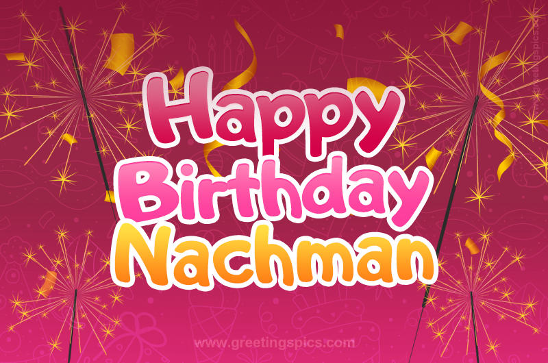 Happy Birthday Nachman Image with sparklers