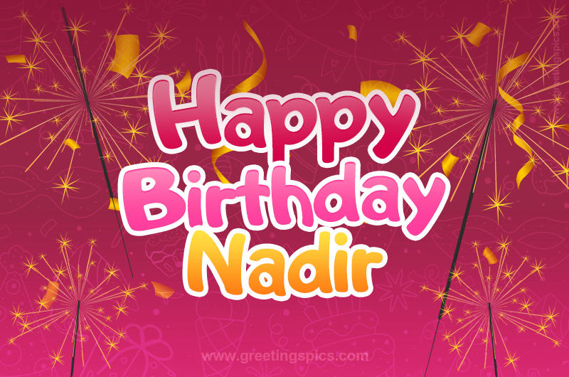 Happy Birthday Nadir Image with sparklers