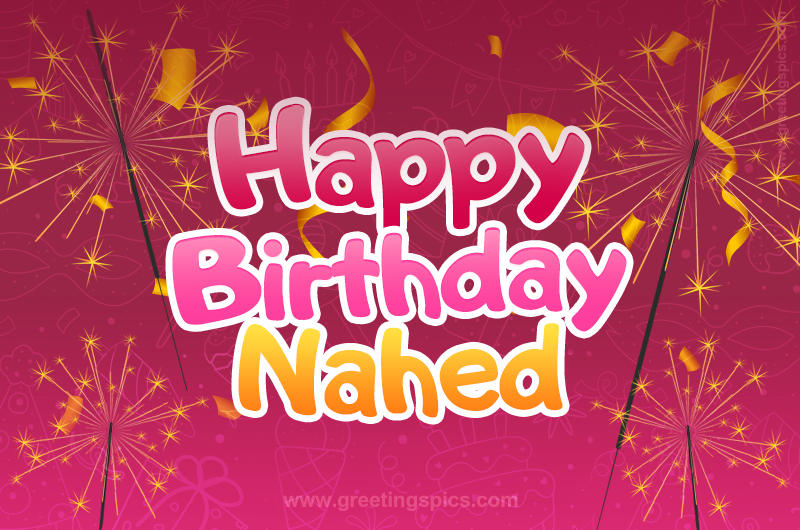 Happy Birthday Nahed Image with sparklers