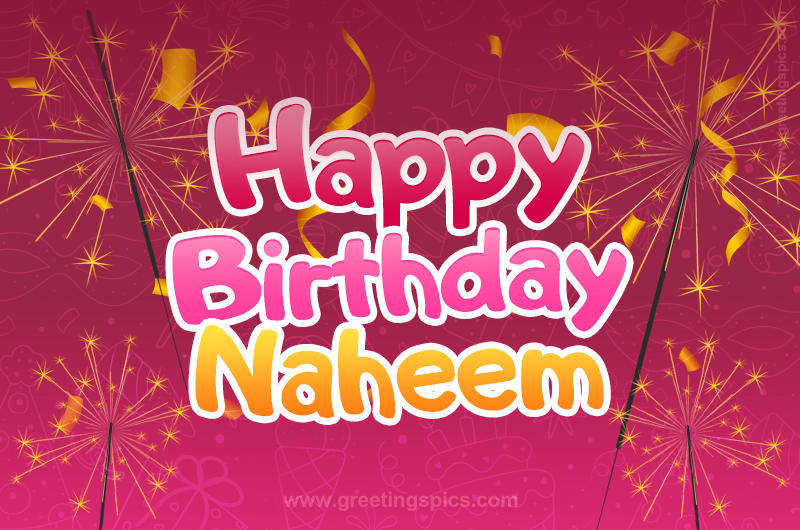 Happy Birthday Naheem Image with sparklers