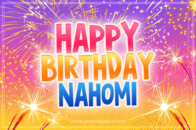 Happy Birthday Nahomi Picture with fireworks