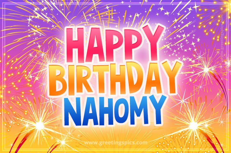 Happy Birthday Nahomy Picture with fireworks