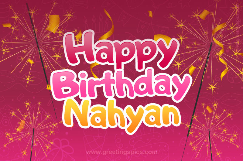 Happy Birthday Nahyan Image with sparklers