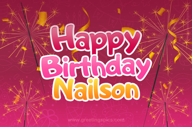 Happy Birthday Nailson Image with sparklers