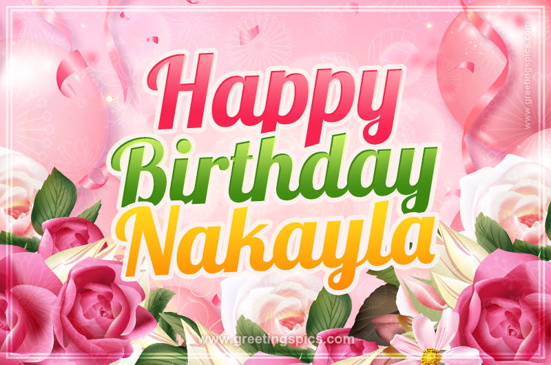 Image with gentle pink background and flowers Happy Birthday Nakayla