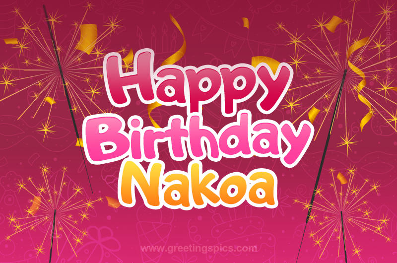 Happy Birthday Nakoa Image with sparklers