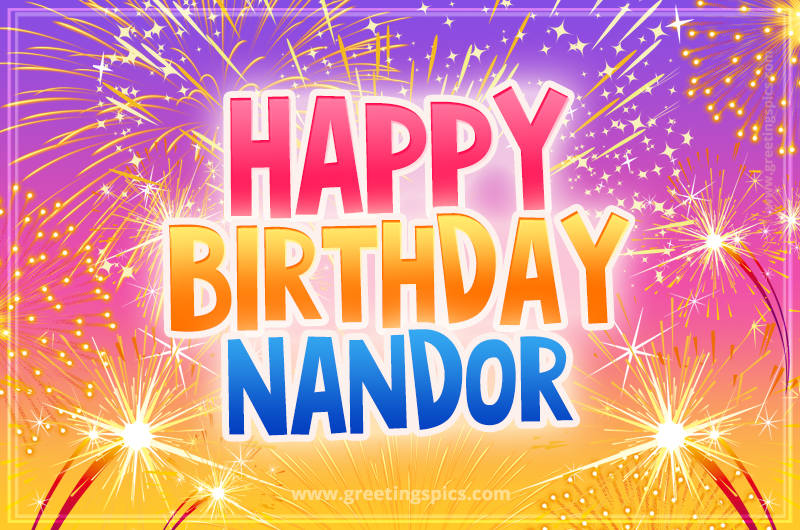 Happy Birthday Nandor Picture with fireworks