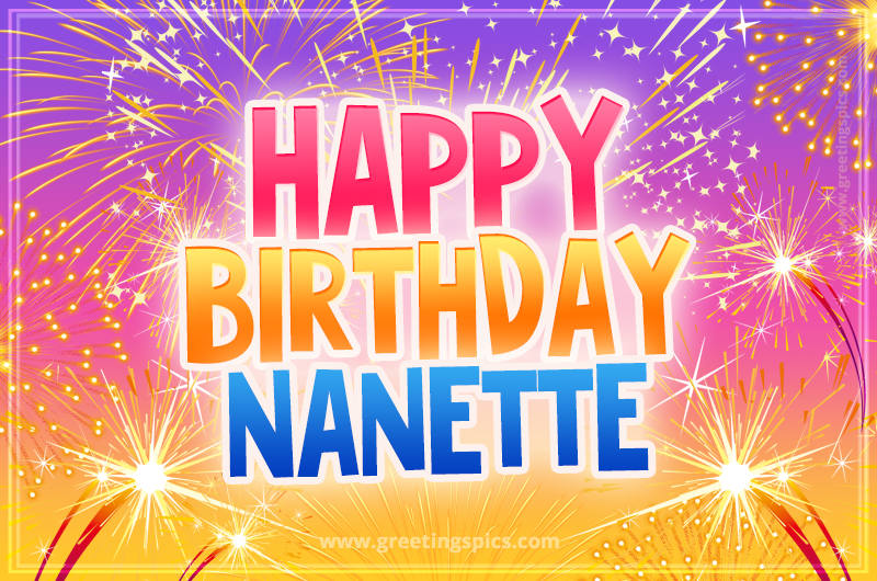 Happy Birthday Nanette Picture with fireworks