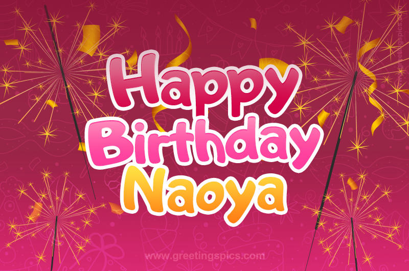 Happy Birthday Naoya Image with sparklers