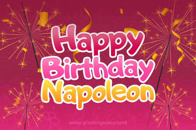 Happy Birthday Napoleon Image with sparklers