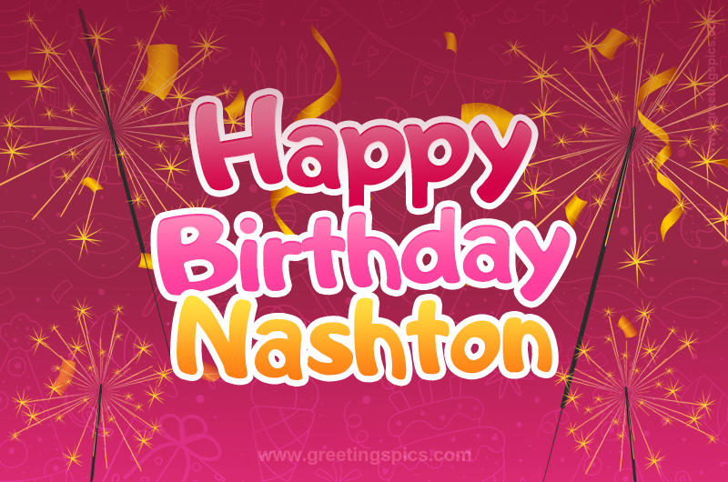 Happy Birthday Nashton Image with sparklers